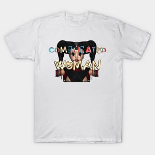 Complicated Woman T-Shirt